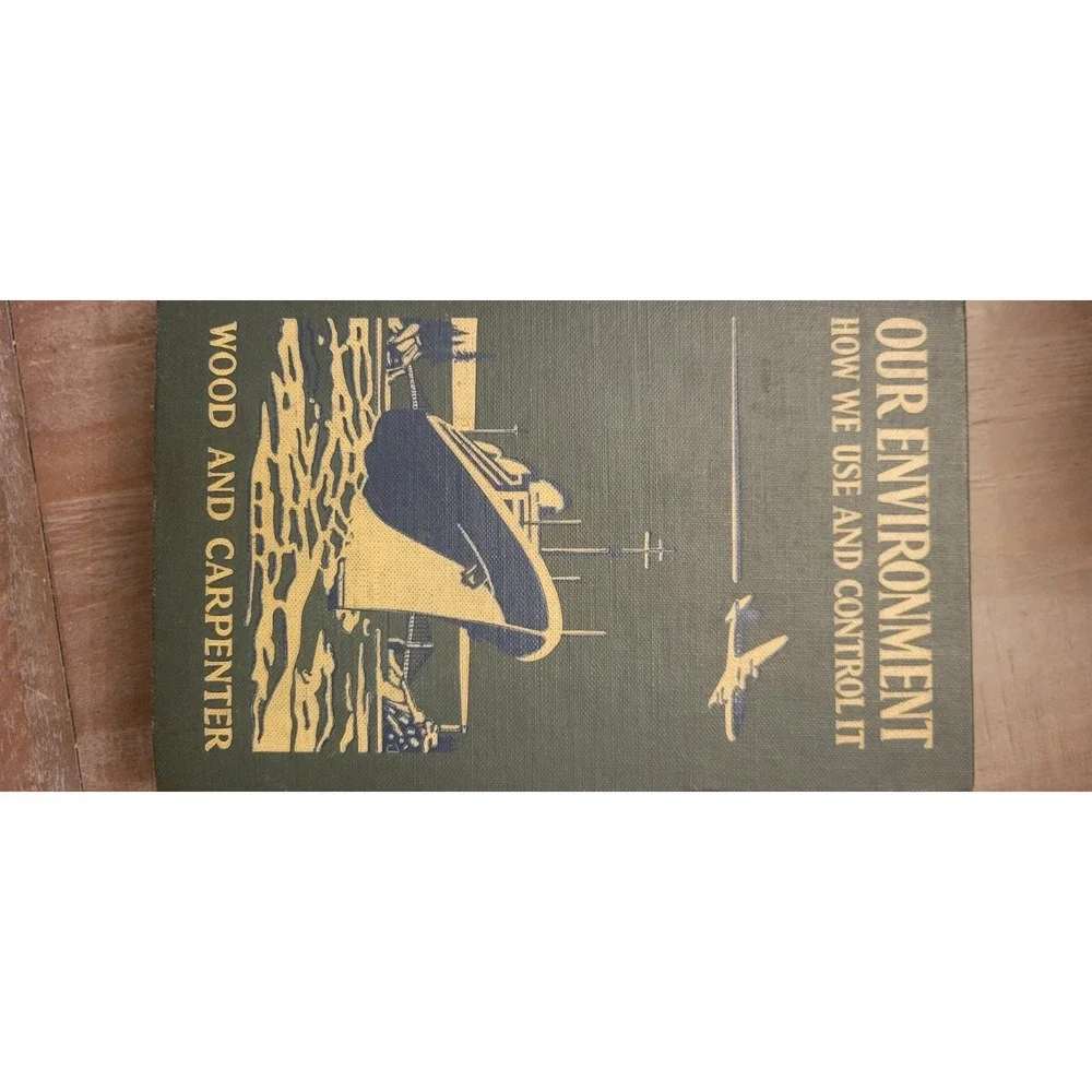 Vintage Book Our Environment How We Adapt Ourselves to‎ It Carpenter & Wood 1948